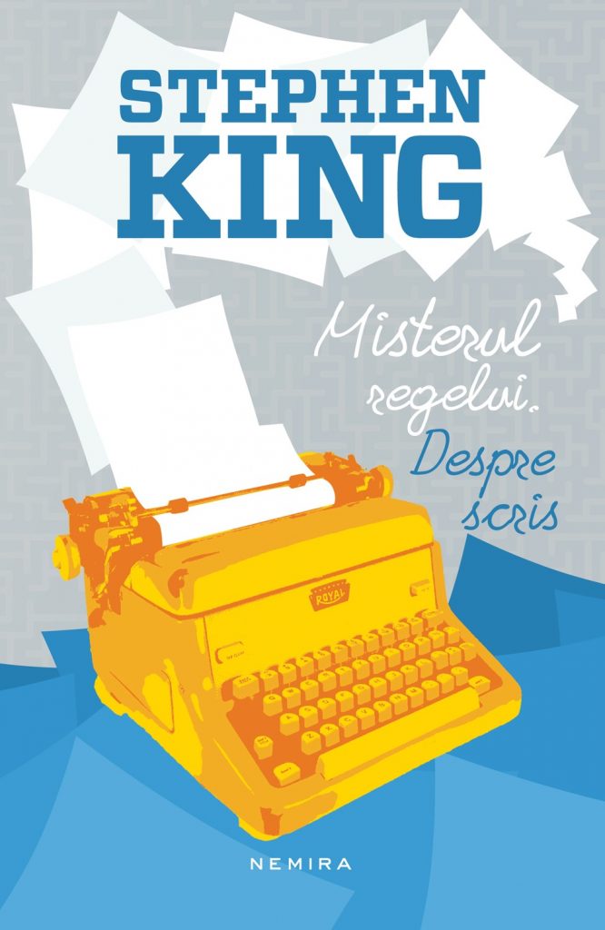 Stephen King - Despre scris
